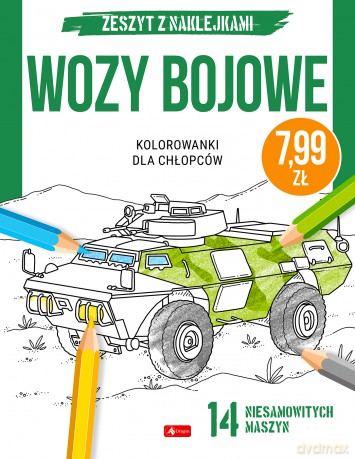 Wozy bojowe. Kolorowanki dla chłopców [KSIĄŻKA]