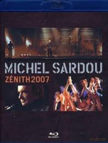 Michel Sardou: Zenith 2007 [Blu-Ray]