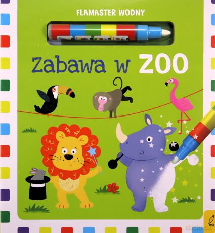 Zabawa w zoo. Flamaster wodny [KSIĄŻKA]