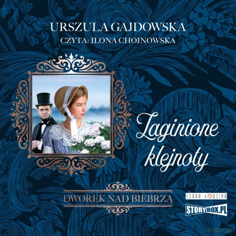 Zaginione klejnoty. Dworek nad Biebrzą (Tom 1) - Urszula Gajdowska [AUDIOBOOK]
