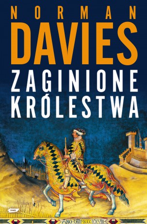 Zaginione królestwa - Norman Davies [KSIĄŻKA]