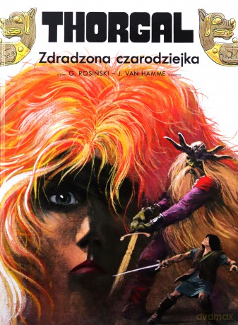 Zdradzona czarodziejka. Thorgal (Tom 1) - Grzegorz Rosiński, Jean Van Hamme [KOMIKS]