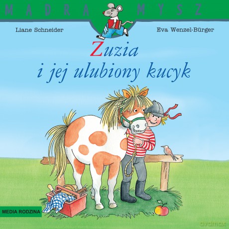 Zuzia i jej ulubiony kucyk. Mądra Mysz - Liane Schneider [KSIĄŻKA]