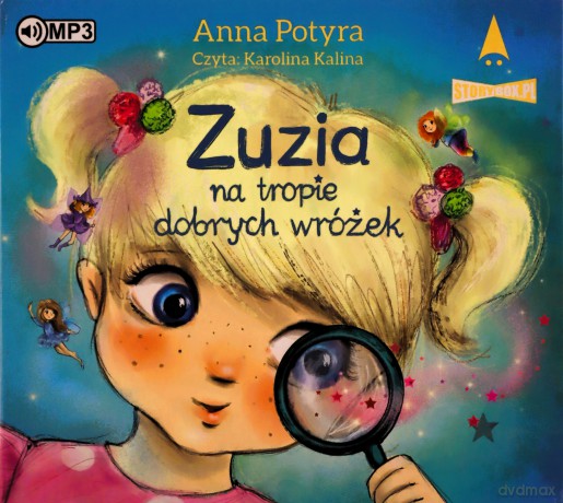 Zuzia na tropie dobrych wróżek - Anna Potyra [AUDIOBOOK]