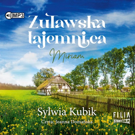 Żuławska tajemnica. Miriam - Sylwia Kubik [AUDIOBOOK]