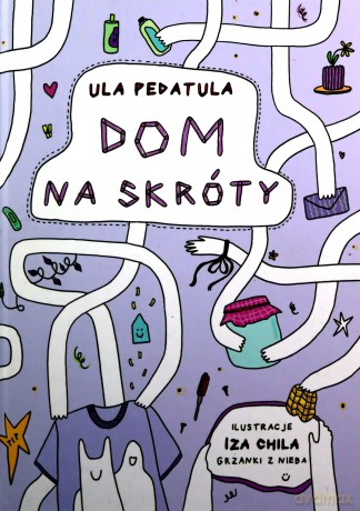 Dom na Skróty - Ula Pedatula [KSIĄŻKA]