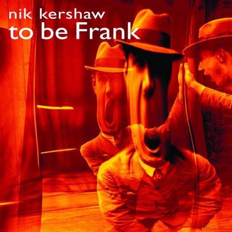 Nik Kershaw: To Be Frank [CD]