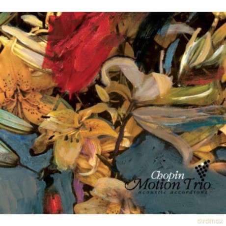 Motion Trio: Chopin (digipack) [CD]