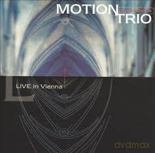 Motion Trio: Live In Vienna (digipack) [CD]