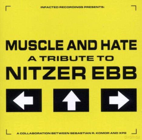 Muscle And Hate: A Tribute To Nitzer Ebb [CD]
