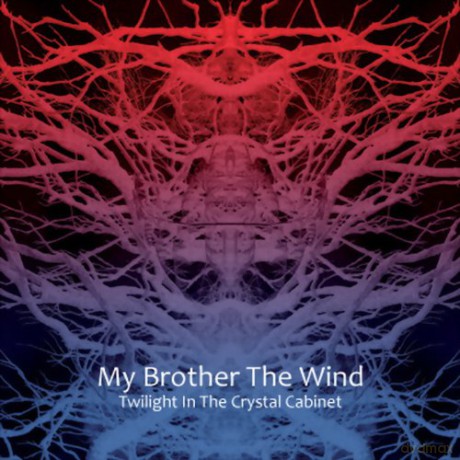 My Brother The Wind: Twilight In Crystal Cabinet [CD]