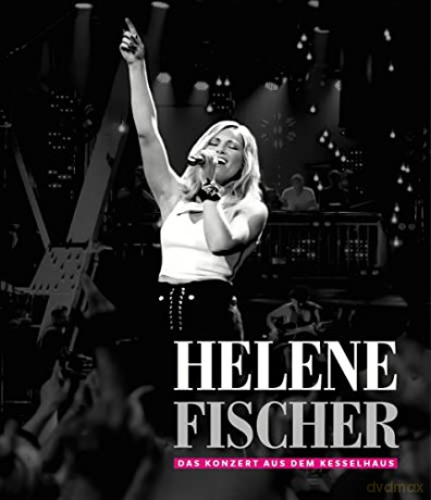 Helene Fischer: Das Konzert aus dem Kesselhaus