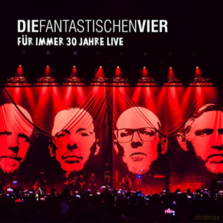Die Fantastischen Vier: Für immer 30 Jahre Live [Blu-Ray]
