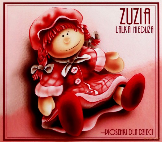 Piosenki Dla Dzieci: Zuzia Lalka Nieduża (digipack) [CD]