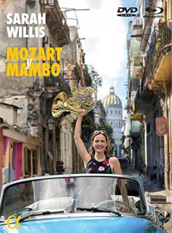 Wolfgang Amadeus Mozart: Sarah Willis - Mozart y Mambo (Live aus dem Oratorio San Felipe Neri Havana) [Blu-Ray]+[DVD]