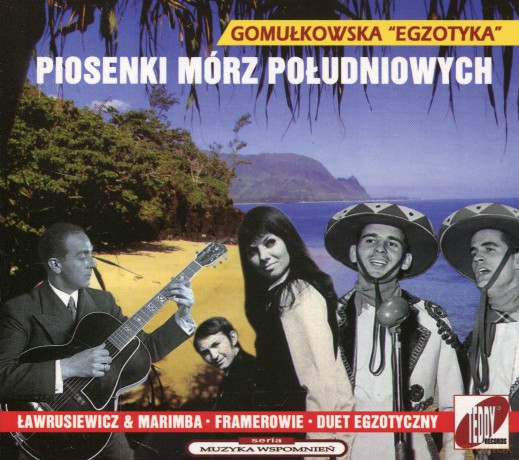Piosenki mórz południowych:Gomułkowska egzotyka (digipack) [CD]