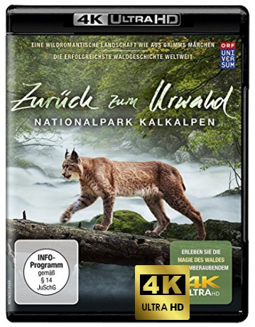 Zuruck zum Urwald - Nationalpark Kalkalpen [Blu-Ray 4K]+[Blu-Ray]
