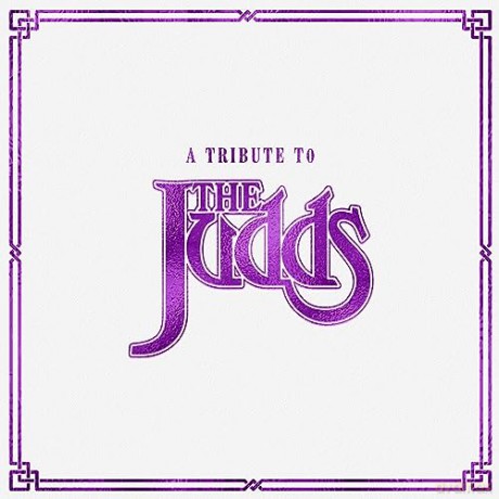 A Tribute To The Judds [CD]