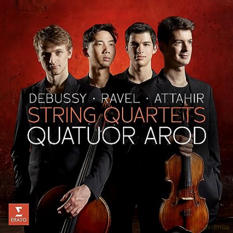 Quatuor Arod: Debussy, Ravel, Attahir: String Quartets [CD]+[DVD]