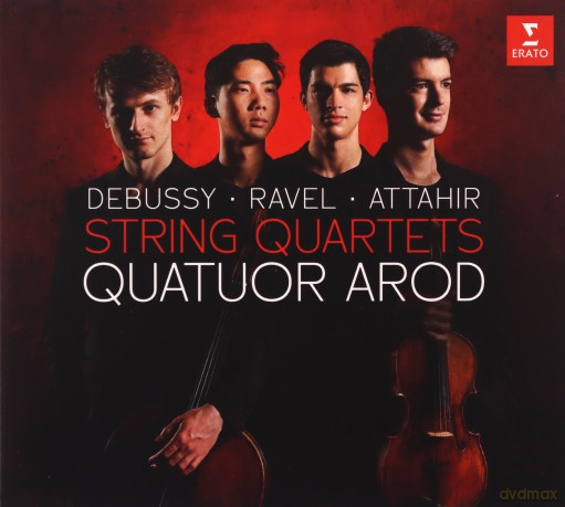 Quatuor Arod: Debussy, Ravel, Attahir: String Quartets [CD]+[DVD]