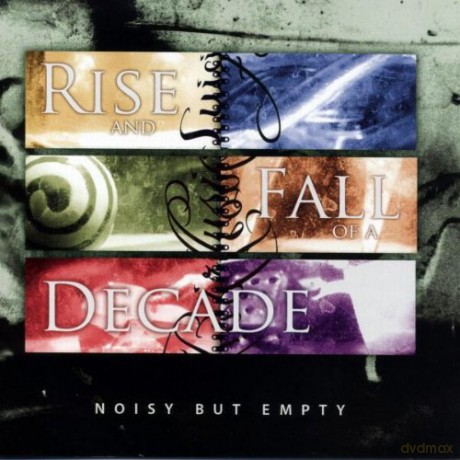 Rise And Fall Of A Decade: Noisy But Empty [CD]