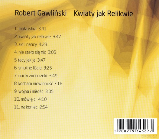 Robert Gawliński: Kwiaty jak Relikwie  [CD]