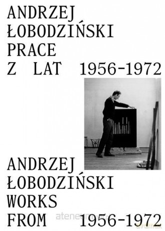 Andrzej Łobodziński. Prace z lat 1956-1972 - Paweł Polit [KSIĄŻKA]