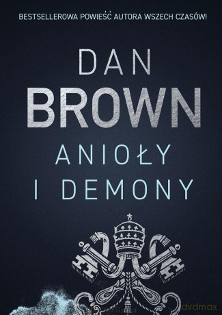 Anioły i demony - Dan Brown, Bożena Jóźwiak [KSIĄŻKA]