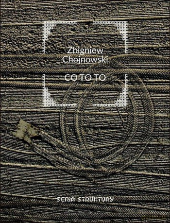 Co to to - Zbigniew Chojnowski [KSIĄŻKA]