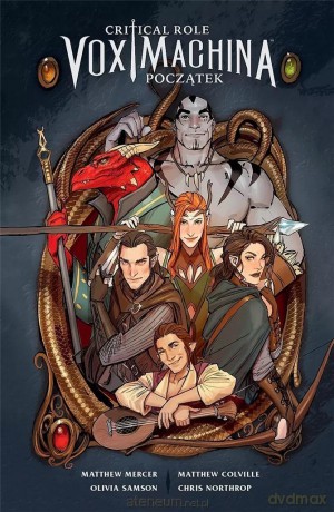 Critical Role: Vox Machina Początek - Matthew Colville, Matthew Mercer [KOMIKS]