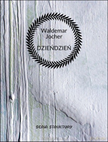 Dzieńdzień - Waldemar Jocher [KSIĄŻKA]