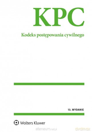 Kodeks postępowania cywilnego. Przepisy [KSIĄŻKA]