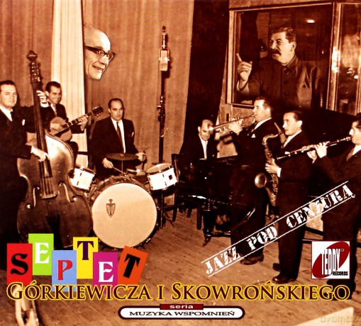 Septet Górkiewicza i Skowrońskiego: Jazz pod cenz (digipack) [CD]