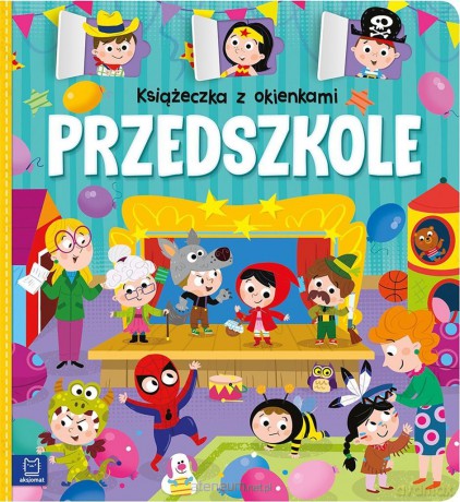 Książeczka z okienkami. Przedszkole - Agnieszka Bator [KSIĄŻKA]