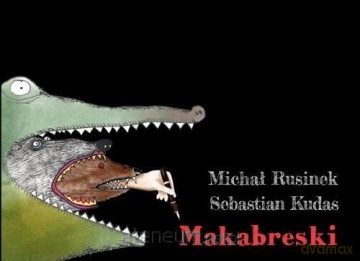 Makabreski - Michał Rusinek, Sebastian Kudas [KSIĄŻKA]