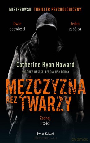 Mężczyzna bez twarzy - Catherine Ryan Howard, Szymon Kołodziejski [KSIĄŻKA]