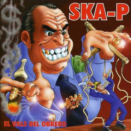 SKA P: El vals del obrero [CD]