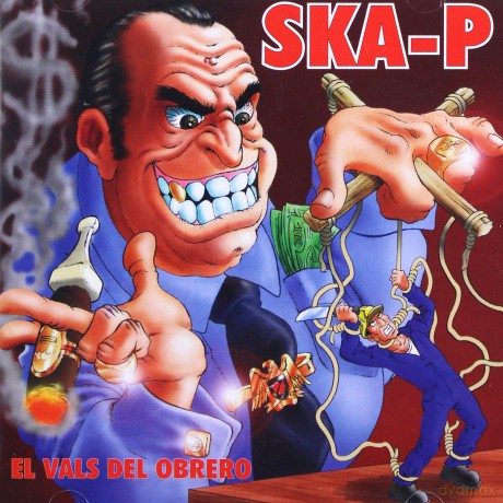 SKA P: El vals del obrero [CD]