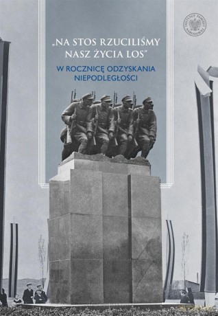 Na stos rzucliśmy nasz życia los - Stanisław Wiech, Michał Zawisza [KSIĄŻKA]