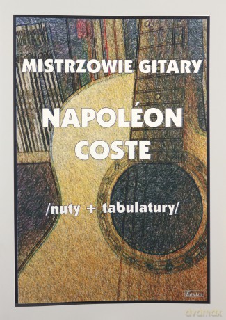 Napolon Coste nuty + tabulatury - M. Pawełek [KSIĄŻKA]