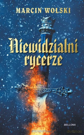 Niewidzialni rycerze - Marcin Wolski [KSIĄŻKA]