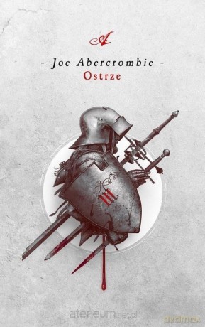 Pierwsze Prawo (Tom 1) Ostrze - Joe Abercrombie [KSIĄŻKA]
