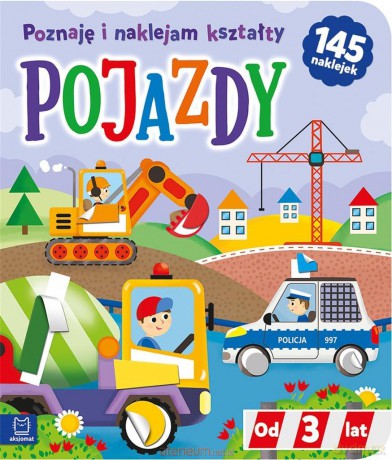 Pojazdy. Poznaję i naklejam kształty od 3 lat - Agnieszka Bator [KSIĄŻKA]