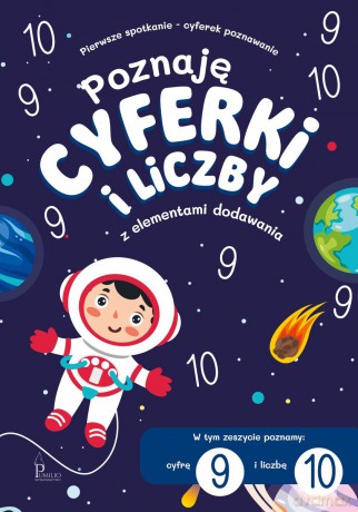 Poznaję cyferki i liczby 9,10 z el. dodawania [KSIĄŻKA]