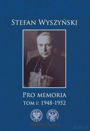 Pro memoria (Tom 1) 1948-1952 - Stefan Wyszyński [KSIĄŻKA]