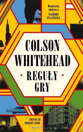 Reguły gry - Colson Whitehead [KSIĄŻKA]
