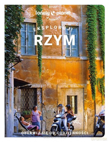 Rzym. Eksploruj! [KSIĄŻKA]