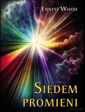 Siedem promieni - Ernest Wood [KSIĄŻKA]