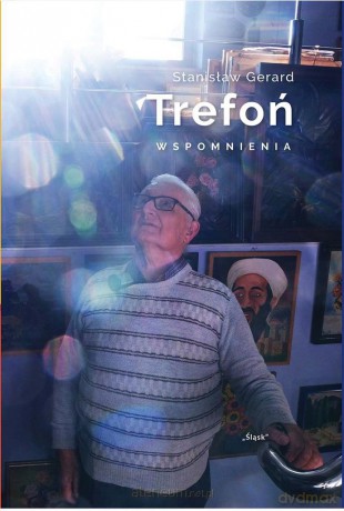 Stanisław Gerard Trefoń. Wspomnienia - Stanisław G. Trefoń. [KSIĄŻKA]