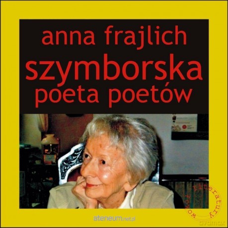 Szymborska. Poeta poetów [KSIĄŻKA]